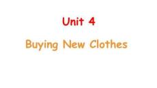 Unit 4 Buying New Clothes課件