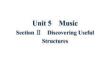 Unit 5 Section Ⅱ　Discovering Useful Structures 同步課件 【新教材】人教版（2019）必修第二冊