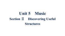 Unit 5 Section Ⅱ　Discovering Useful Structures 同步課件 【新教材】人教版（2019）必修第二冊