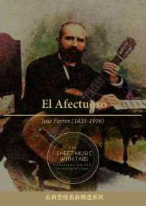 深情 El Afectuoso with Tab(何塞.費雷爾 古典吉他)