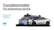 WAYMO-自動駕駛基礎(chǔ)模型-Foundation models For autonomous driving 2025