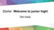 Starter Welcome to junior high Get ready  教學課件 外研版（2024）七年級英語上冊