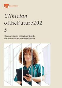 2025年未來醫(yī)生白皮書：醫(yī)療行業(yè)持續(xù)發(fā)展的關(guān)鍵洞察（英文版）-愛思唯爾