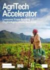 2025農(nóng)業(yè)科技加速器：數(shù)字農(nóng)業(yè)服務(wù)規(guī)?；慕?jīng)驗啟示報告 AgriTech Accelerator Lessons From Scaling Digital Agriculture Services