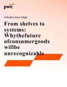 未來消費品變革：從貨架到系統(tǒng)的全面重塑-普華永道