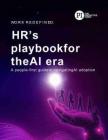 工作重構(gòu)：AI+時代+HR+行動指南+HR’s+Playbook+for+the+AI+Era