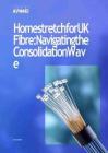 kpmg -英國光纖的最后沖刺：駕馭整合浪潮 Home stretch for UK Fibre  Navigating the Consolidation Wave
