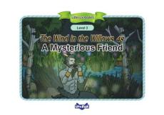 048_《柳林風(fēng)聲》肯尼斯·格雷厄姆著童話The Wind in the Willows 48_A Mysterious Friend