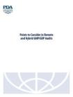 Points to Consider in Remote and Hybrid GMPGDP Audits
