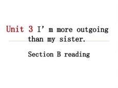 人教版初中初二八年級(jí)英語(yǔ)上冊(cè)-名師教學(xué)課件-U3-I-am-more-outgoing-than-m