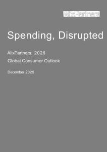 2026年全球消費者展望報告：消費模式徹底改變（英文版）-艾睿鉑（AlixPartners）