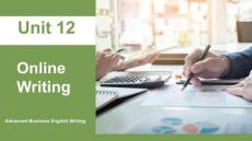 高級(jí)商務(wù)英語(yǔ)寫(xiě)作（第二版）課件 Unit 12.  Online Writing