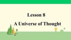冀教版英語九年級上冊	Lesson 8  A Universe of Thought