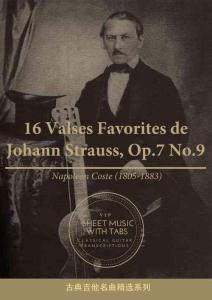 16首約翰.斯特勞斯圓舞曲 16 Valses Favorites de Johann Strauss, Op.7 No.9 with Tab（拿破侖.科斯特 古典吉他）