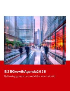 2026年B2B增长议程：在瞬息万变的世界中实现增长研究报告-