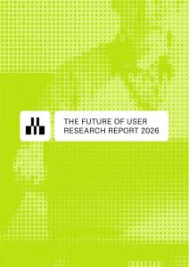 2026年用戶研究的未來(lái)研究報(bào)告 The Future of User Research Report 2026  From Influence to Infrastructure