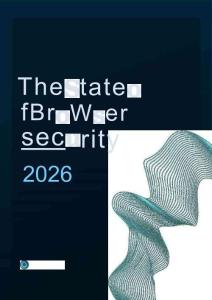 2026 年瀏覽器安全狀況報(bào)告 The State of Browser Security 2026