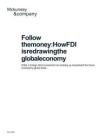 mckinsey -追蹤資金流向：外國直接投資如何重塑全球經(jīng)濟格局 Follow the money  How FDI is redrawing the global economy