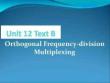 《通信工程專業英語（第二版）》課件Unit 12 T B Orthogonal Frequency Division Multiplexing