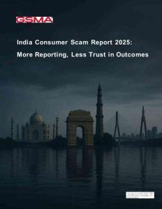 2025年印度消費者電信詐騙報告 India Consumer Scam Report 2025 More Reporting Less Trust in Outcomes