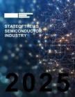2025年度美國半導(dǎo)體行業(yè)現(xiàn)狀報(bào)告 2025 State of the U.S. Semiconductor Industry