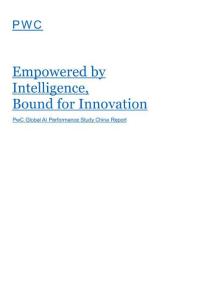 普华永道_智赋效能，创领未来：全球人工智能效能研究报告+Empowered+by+Intelligence+Bound+for+Innovation