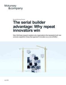 mckinsey -连续建设者优势：为什么重复创新者会赢 The serial builder advantage  Why repeat innovators win