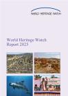 2025年度世界遗产观察报告 World Heritage Watch Report 2025