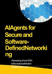 AI代理驱动的安全软件定义网络：融合AI与SDN，重塑现代工作环境