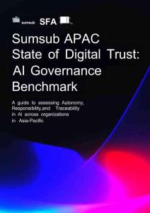 SumsubSFA2026亚太数字信任现状报告AI治理基准英文版