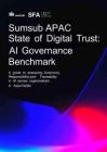 SumsubSFA2026亚太数字信任现状报告AI治理基准英文版