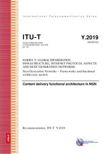 [ITU-T]Content delivery functional architecture in NGN_T-REC-Y.2019-201009[EN]