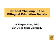 Critical Thinking in the Bilingual Education Debate A - Advocacy
