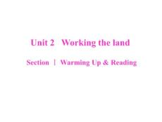 unit 2 Working the land section __ warming up & reading 课件（人教版必修4）