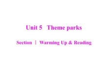 unit 5 Theme parks section __ warming up & reading 课件（人教版必修4）