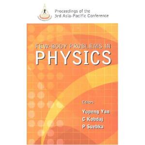 Few-Body Problems in Physics