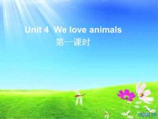 We Love Animals教学PPT课件第一课时2012年新人教版Pep英语三年级上册Unit4