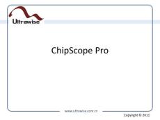 研究生课程 FPGALastCourse FPGA理论与实验教学课件 7 chipScope_pro