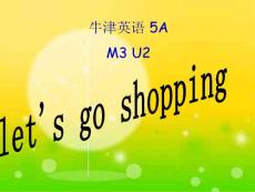 上海版牛津英语5Am3u2 Let´s go shopping