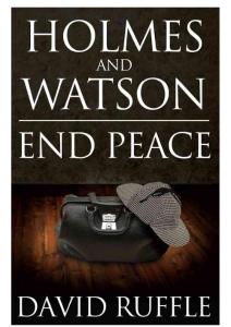 David Ruffle - Holmes and Watson- End Peace (v5.0) (epub)