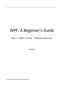 WPF - A Beginner´s Guide - Part 2(XAML vs Code & Markup Extensions)