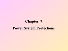 电气工程及其自动化专业英语 Chapter  7 Power System Protections