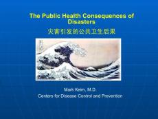 全国疾控卫生应急培训之15-Intro to Disasters灾害引发的公共卫生后果