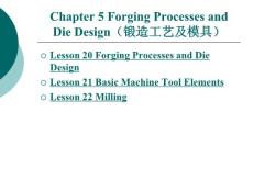 Chapter 5 Forging Processes and Die Design（锻造工艺及模具）